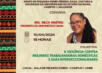 Milca Martins ministra palestra sobre “A violência contra mulheres trabalhadoras domésticas e suas interseccionalidades”